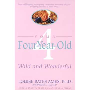 Your Four-Year-Old: Wild and Wonderful