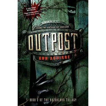 Outpost: A Gripping Dystopian Adventure of Courage and Love