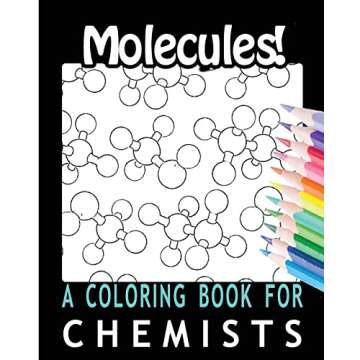 Molecules! A Coloring Book for Chemists