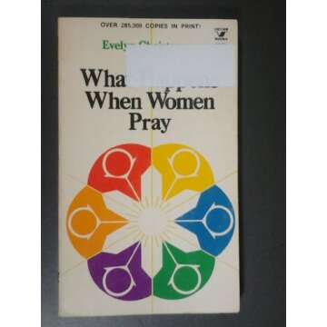 What Happens When Women Pray