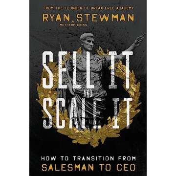 Sell It and Scale It: How to Transition from Salesman to CEO