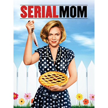 Serial Mom - The Perfect Blend of Comedic Horror and Social Commentary