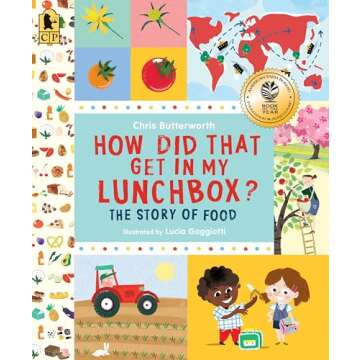 How Did That Get in My Lunchbox?: The Story of Food (Exploring the Everyday)