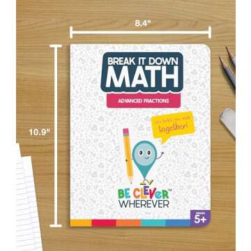 Carson Dellosa Break It Down Grade 5-6 Advanced Fractions Reference Book, 5th & 6th Grade Math Guide to Understanding Addition, Subtraction, Multiplication, Division of Fractions, Grades 5-6 Math Book
