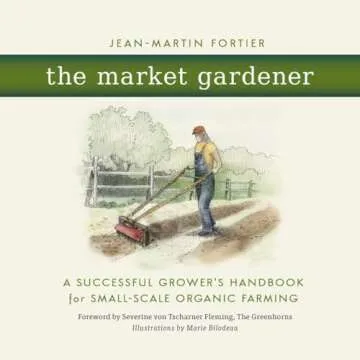 The Market Gardener: Master Sustainable Organic Farming Techniques