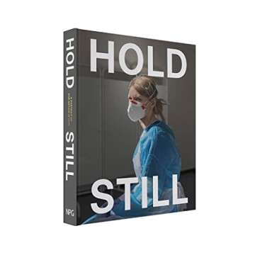 Hold Still: A Portrait of our Nation in 2020: Sunday Times Bestseller