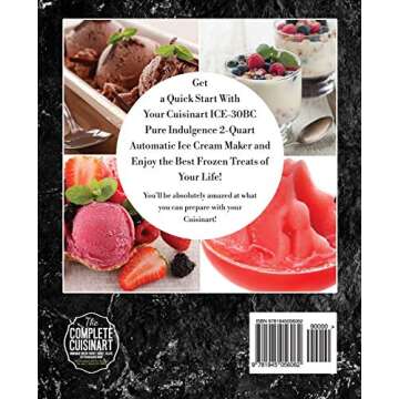 The Complete Cuisinart Homemade Frozen Yogurt, Sorbet, Gelato, Ice Cream Maker Book: 100 Decadent an...