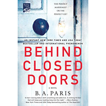 Behind Closed Doors: A Novel - Unputdownable Psychological Thriller