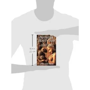 Ayurvedic Beauty Care: Ageless Techniques to Invoke Natural Beauty