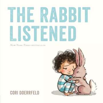 The Rabbit Listened Empathy Tale for Ages 3-8