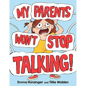My Parents Won't Stop Talking! - A Fun Children's Book