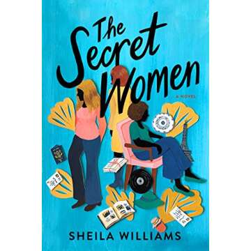 The Secret Women: A Novel
