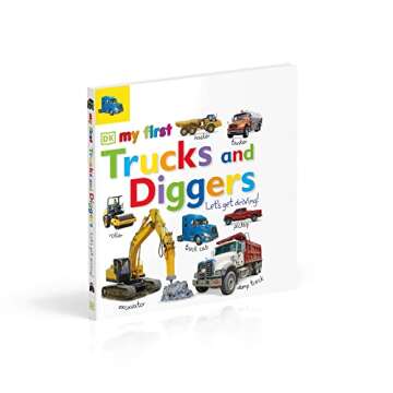 My First Trucks and Diggers - Engaging Toddler Board Book