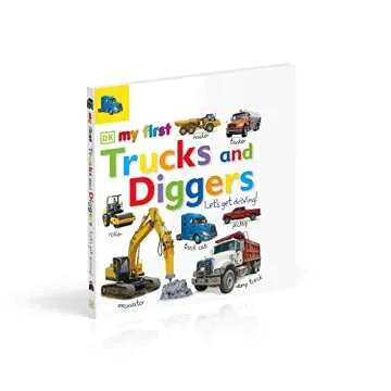 My First Trucks and Diggers - Engaging Toddler Board Book