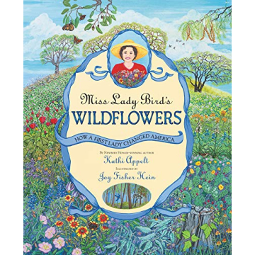 Miss Lady Bird's Wildflowers: How a First Lady Changed America