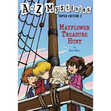 A to Z Mysteries Super Edition 2: Mayflower Treasure Hunt (A to Z Mysteries: Super Edition series)