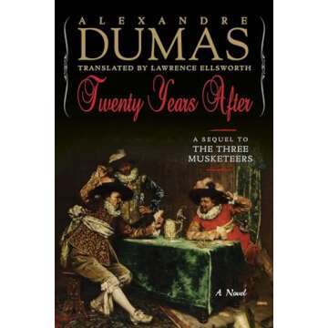 Twenty Years After: A Sequel to The Three Musketeers (Musketeers Cycle, 3)