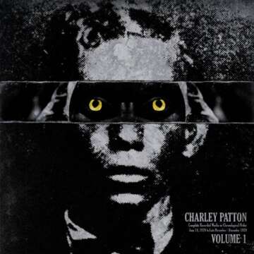 Charley Patton, Vol. 1: The Ultimate Collection of Blues Legends