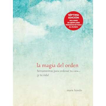 La magia del orden / The Life-Changing Magic of Tidying Up (Spanish Edition)