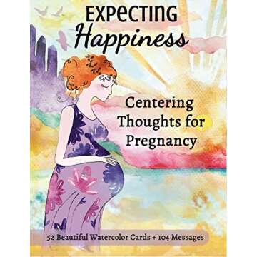 Expecting Happiness: Centering Thoughts for Pregnancy