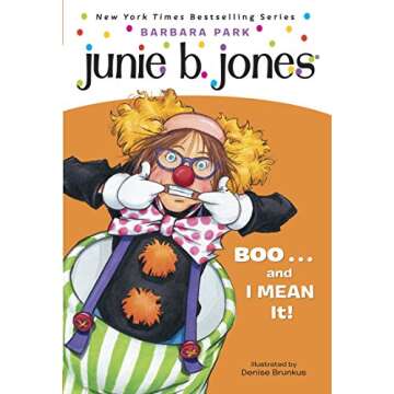 Junie B. Jones #24: BOO...and I MEAN It!