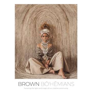 Brown Bohemians: Honoring the Light and Magic of Our Creative Community