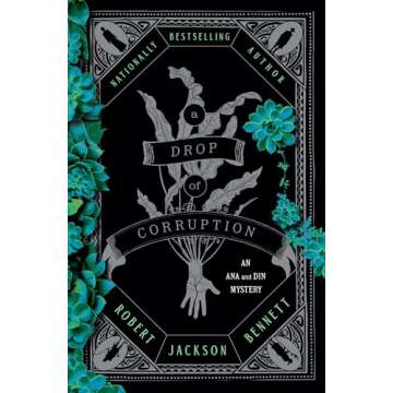 A Drop of Corruption: An Ana and Din Mystery (Shadow of the Leviathan) - Unravel the Secrets!