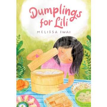 Dumplings for Lili: A Multicultural Children's Book Adventure