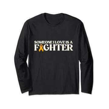 Someone I Love Is A Fighter | Pediatric Cancer Awareness Long Sleeve T-Shirt