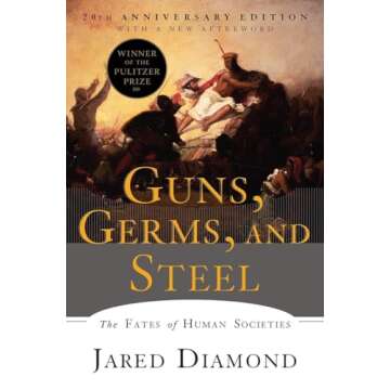 Guns, Germs, and Steel: The Fates of Human Societies by Jared Diamond (Paperback)