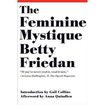 The Feminine Mystique: A Transformative Exploration of Women's Roles