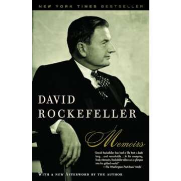 Memoirs: The Life and Legacy of David Rockefeller