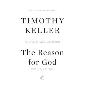 The Reason for God: Belief in an Age of Skepticism
