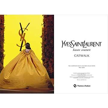 Yves Saint Laurent Catwalk: The Complete Haute Couture Collections 1962-2002 /anglais