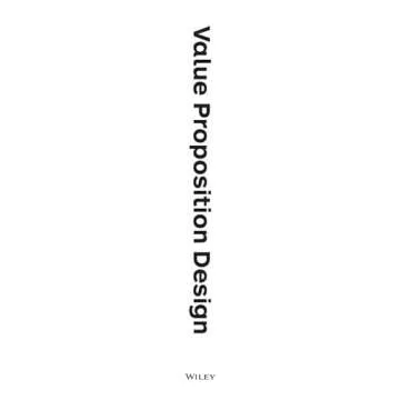 Value Proposition Design for Successful Products