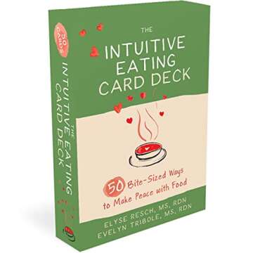 The Intuitive Eating Card Deck - 50 Tips for Peace with Food