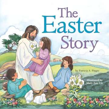 The Easter Story - A Beautifully Illustrated Children's Book