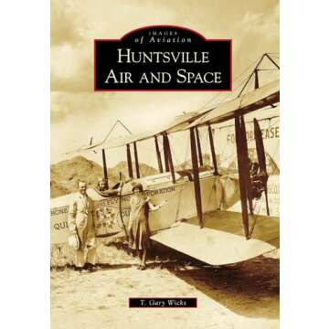 Huntsville Air and Space (Images of Aviation)