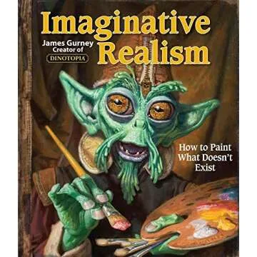 Imaginative Realism: How to Paint What Doesn't Exist (Volume 1) by James Gurney