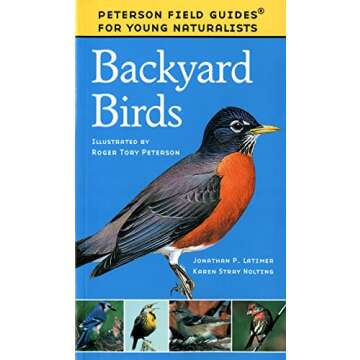 Backyard Birds: Peterson Field Guides for Young Naturalists