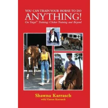 Unlock Your Horse's Potential with Shawna Karrasch's Training Guide