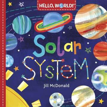 Hello World Solar System Board Book for Toddlers