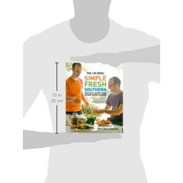 The Lee Bros. Simple Fresh Southern: Knockout Dishes with Down-Home Flavor Cookbook