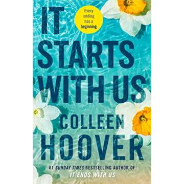 It Starts with Us (Heartwarming Hardback Novel by Colleen Hoover)