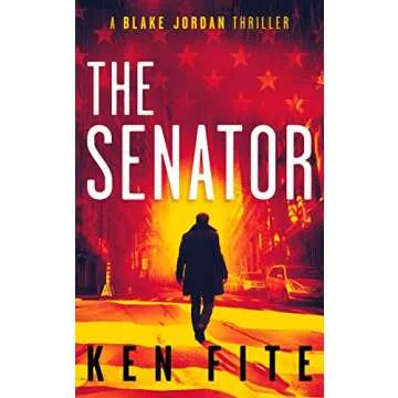 The Senator: A Blake Jordan Thriller - Unraveling Political Intrigue
