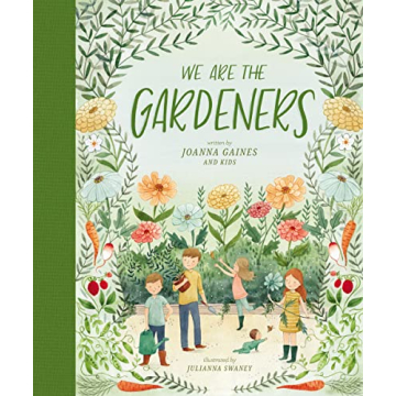 We Are the Gardeners - Joyful Gardening for Families