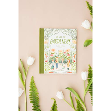 We Are the Gardeners - Joyful Gardening for Families