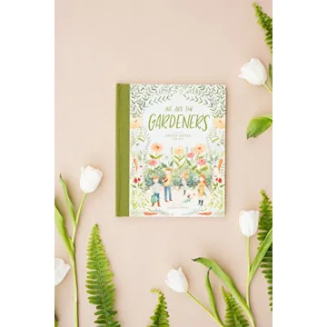 We Are the Gardeners - Joyful Gardening for Families