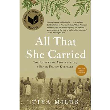 All That She Carried: The Journey of Ashley's Sack, a Black Family Keepsake
