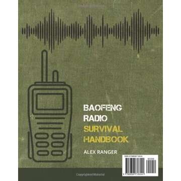 Baofeng Radio Survival Handbook: Essential Communication Skills to Stay Safe During Emergencies, Unf...